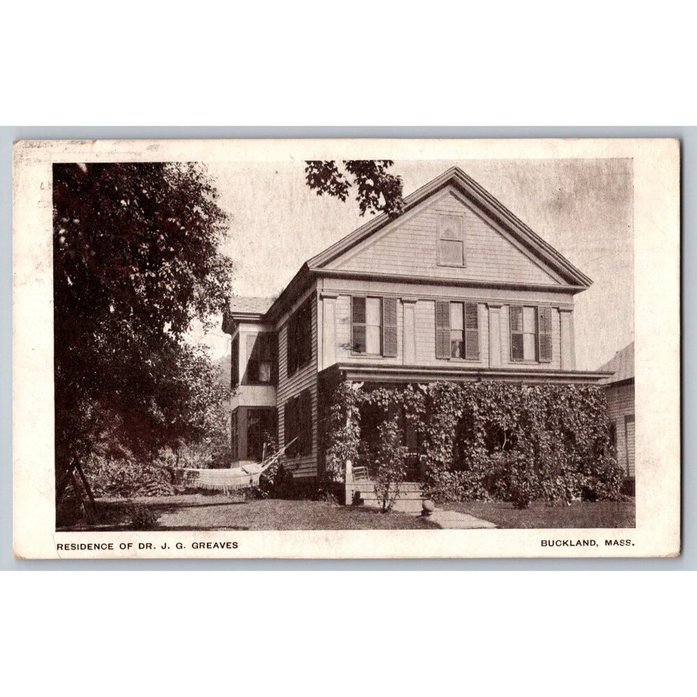 Vintage Postcard Featuring Residence Of Dr. J.G. Greaves Buckland MA 1907  #1435